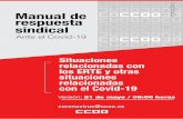 Ante el Covid-19 · 2020-03-23 · 2 0 2 Manual de 0 respuesta sindical Ante el Covid-19 Situaciones relacionadas con los ERTE y otras prestaciones de desempleo coronavirus@ccoo.es