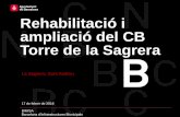 Rehabilitació i ampliació del CB Torre de la Sagrera...BIM/SA Barcelona d’Infraestructures Municipals | 17 de febrer de 2016 S’ESTAN FABRICANT A TALLER ELS TERRES DE FUSTA DE