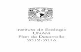 Plan de desarrollo-IE-2012-2016 (original) - UNAMweb.ecologia.unam.mx/Documentos/plan_desarrollo/Plan-de-desarrol… · Plan de Desarrollo 2012-2016 6 Narro en el Plan de Desarrollo