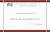 División de Docenciasgc.uaeh.edu.mx/transparencia/images/pdf/informe2014/... · 2014-03-03 · D INFORME DE ACTIVIDADES 2013 IVISIÓN DE DOCENCIA 4 XVI. Mantener una articulación