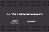 CAFÉS PRESIDENCIALEStazadeexcelenciacolombia.com/images/presidenciales2017.pdfEn el año 2010 decide participar por primera vez en el concurso ocupando el primer lugar con su café