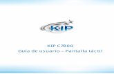 KIP C7800 Guía de usuario – Pantalla táctil C7800 Touchscreen Use… · Software de la pantalla táctil KIP C7800 Esta información es para uso exclusivo del personal de KIP y