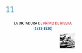 LA DICTADURA DE PRIMO DE RIVERA (1923-1930)...2020/01/11  · 1. EL GOLPE MILITAR DE PRIMO DE RIVERA Las causas del golpe militar •En 1923, el Capitán General de Cataluña, Primo