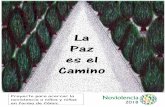 La Paz es el Caminonoviolencia2018.es/wp-content/uploads/2017/04/Dossier_Comic... · 1. El cómic, orientado para alumnos/as de primaria, que dé a conocer la noviolencia. 2. Guía