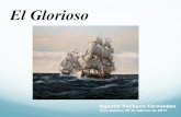 El Glorioso - WordPress.com€¦ · los primeros combates pericia marinera corcubiÓn una rÍa indefensa la preciada carga y su traslado reparaciones y suministros espÍas ingleses