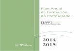 Plan Anual de Formación do Profesorado - Espinheira · 2.1 LICENZAS POR FORMACIÓN. CURSO 2014–2015 Os cambios derivados do desenvolvemento do Decreto 74/2011, regulador da formación