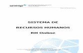 SISTEMA DE RECURSOS HUMANOS RH Online...Sistema de Recursos Humanos 2/24 Índice INTRODUÇÃO.....3Sistema de Recursos Humanos 3/24 Introdução O portal do RH é uma nova ferramenta