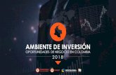AMBIENTE DE INVERSIÓN - Invierta en Colombia€¦ · 2016 2017 La agricultura y los servicios financieros aportan a un crecimiento dinámico. 3,2 3,7 2,4 1,9 3,7 6,8 5,8 4,1 3,4