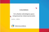COLOMBIA Un aliado estratégico para empresarios ... · reinversión de utilidades e inversión en el sector petrolero. Nota: El listado de los principales países inversionistas