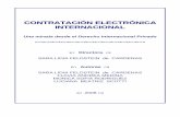 CONTRATACIÓN ELECTRÓNICA INTERNACIONAL · 2006 en la Universidad de Buenos Aires (Proyecto UBACYT D811: "Armonización legislativa en materia de contratación electrónica en espacios