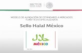 Distintivo Top Quality©xico... · 2017-02-28 · Halal México SECTUR SECRETARÍA DE TURISMO . SECTUR SECRETARÍA DE TURISMO . Title: Distintivo Top Quality Author: Jorge Rodriguez