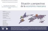 Presentación de PowerPoint - UNAMru.iiec.unam.mx/2736/1/bol_situacion_11.pdfPresentación Situación y perspectivas de la economía mexicana 3 En consecuencia, el gobierno mexicano