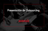 Presentación de PowerPoint - Avansis · Outsourcing tradicional_ El modelo de outsourcing de Avansis posibilita la incorporación del candidato idóneo en 48 - 72 horas. La agilidad