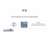 International Food Standard - Alimentos Argentinos · publicado la versión 4 de la IFS. Es ahora cuando se tiene una norma que está lista para ser una exigenciapor parte de las