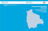 PROGRAMA PAÍS PARA BOLIVIA 2016-2020 · Mundial de las Drogas (UNGASS 2016) y con el Marco de Asistencia de las Naciones Unidas para el Desarrollo de Bolivia 2013 -2017 (UNDAF por