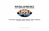 REGLAMENT - CEF Bosc de Tosca · 2018-04-26 · 2. EL CLUB • El Futbol Base del CEF Bosc de Tosca, té la vocació de formació integral i progressiva de futbolistes i persones