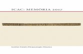 ICAC: MEMÒRIA 2017 · algú més llegit i savi: un Marc Aureli, per exemple. Només es va equivocar en una cosa: la tria del seu successor. Joan Gómez Pallarès Director. 7 Organització