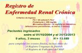 Registro de Enfermedad Renal Crónica...Registro de Enfermedad Renal Crónica para completar los eventos finales, incluye datos de: el Registro Uruguayo de Diálisis el Registro de