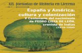 ESPAÑA Y AMÉRICA. CULTURA Y COLONIZACIÓNJornadas de Historia en Llerena (19ª. 26 y 27 de octubre de 2018, Llerena) España y América. Cultura y colonización : V Centenario del
