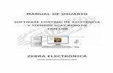 MANUAL DE USUARIO - Zebra Electronica · Estos registros se almacenan en la base de datos con el fin de que puedan ser consultadas posteriormente las marcaciones y los cálculos de