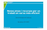 Noves eines i recursos per un treball en xarxa més eficient · Espai per escriure títol Noves eines i recursos per un treball en xarxa més eficient Servei d’Ocupació de Catalunya