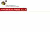 Memòria activitats 2013 - Col·legi de Publicitaris i ... · Memòria activitats 2013 Activitats: coneixement + networking Màrqueting digital per a professionals de la comunicació.