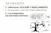 ECOLOGÍA - WordPress.com · Definiciones ¿Qué es la Ecología? Es la ciencia que estudia las relaciones que se establecen entre los seres vivos y con el entorno que les rodea.