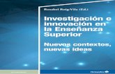 Investigación e innovación en la Enseñanza Superiorrua.ua.es/.../10045/99035/1/Investigacion-e-innovacion-en-la-ES_110.pdf · alumnado le gusta hacer actividades fuera del entorno