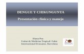 DENGUE Y CHIKUNGUNYA Presentación clínica y manejo - Acadèmia de … · 2012-02-18 · Unitat de Medicina Tropical i Salut Internacional Drassanes. Barcelona DENGUE Y CHIKUNGUNYA