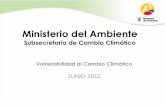 Ministerio del Ambiente › wikiesp › images › Ejemplo_ppt_2do_taller.pdf · 2013-01-30 · Ministerio del Ambiente Subsecretaría de Cambio Climático . ... vincula amenazas