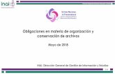 Obligaciones en materia de organización y conservación de ...idaip.org.mx/cursos/Modulo_I_Marco_Normativo.pdf · Mantener los documentos contenidos en sus archivos en el orden original