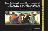 La imaginación moral...«imaginación moral», como una aplicación de la «imaginación social» que desarrollara Mills (1993) a partir de 1959. Como ya se ha mencionado, el autor