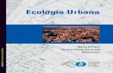 Ecología Urbanaa_Urbana... · concepto de ecología en términos tradicionales y su evolución hacia la ecología ambiental. Dentro de ella, la emergencia de la ecología urbana