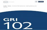 GRI 102: CONTENIDOS GENERALES 2016€¦ · 2 GRI 102: Contenidos Generales 2016 Índice Introducción 5 GRI 102: Contenidos Generales 7 1. Perfil de la organización 7 Contenido 102-1