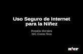 Uso Seguro de Internet para la Niñezprodhab.go.cr/download/EIPD18PRESENTACION/Protecciondat... · 2018-12-05 · desarrollo y crecimiento de Internet. • Areas de enfoque: Ciberseguridad,