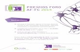 3ª Edición PREMIOS FORO AF-FC 2014...foroaf-fc@redfarma.org, y recibirás acuse de recibo. El plazo finaliza el 30 de septiembre de 2014. La entrega de premios tendrá lugar en el