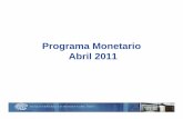 Programa Monetario Abril 2011 - WordPress.com...Abril 2011. El Directorio del Banco Central de Reserva del Perú aprobó elevar la tasa de interés de referencia de la política monetaria