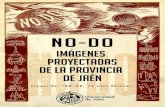 no-do (expo) - folleto 2 · lugares emblemáticos del Régimen se pa-sará, en los últimos años, a la promoción turística de la riqueza patrimonial y la sin-gularidad de la provincia.