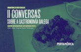MARTES, 3 DE XULLO II CONVERSAS - Portaméricaportamerica.es/wp-content/uploads/2018/06/Conversas.2018.pdf · da primeira longametraxe sobre a gastronomía galega, “Cociñando na