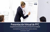 Presentación Virtual de PFC - UOCopenaccess.uoc.edu/webapps/o2/bitstream/10609/42970/9/acarranz… · •2.1: Agrupar las competencias profesionales que afectan a un Ingeniero en
