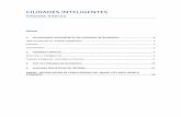 INFORME CIUDADES INTELIGENTES - ArquiMagazine · 2017-03-08 · 1.Nivelalcanzadoeneldesarrollodelainfraestructura +! Secentraenlautilizacióndelainfraestructuraenredparamejorarlaeficiencia