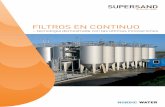 FILTROS EN CONTINUO - Aguas Latinas · Filtros independientes El filtro SuperSand independiente consta de un tanque cilíndrico con fondo cónico y las partes internas del filtro.