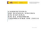 Informe de cobertura de banda ancha en España en …...2014/09/01  · INFORME COBERTURA BANDA ANCHA I TRIMESTRE 2014 3 ANEXO VIII. Relación de operadores que han aportado sus datos