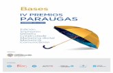 BASES IV Premios Paraugaspremios.clustercomunicacion.gal/wp-content/uploads/2019/... · 2019-10-15 · BASES DOS IV PREMIOS DA COMUNICACIÓN E DO MARKETING DE GALICIA - PREMIOS PARAUGAS