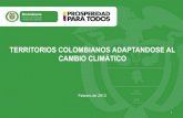 TERRITORIOS COLOMBIANOS ADAPTANDOSE AL CAMBIO … Cortés...adaptación al cambio climático y trabajar en las agendas ambientales sectoriales e interministeriales cambio climático