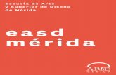 Escuela de Arte y Superior de Diseño de Méridajuventudextremadura.gobex.es/filescms/web/uploaded_files/convoca… · Acceso con Bachillerato y una prueba de capacidad artística.