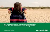 El impacto del cambio climático en la infancia en España · El impacto del cambio climático en la infancia en España. UNICEF COMITÉ ESPAÑOL #05 CAPÍTULO I El cambio climático