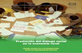 Promoción del diálogo social en la economía rural · 2019-11-20 · Promoción del diálogo social en la economía rural 4 2. Campo de aplicación y definiciones El objetivo primordial