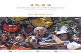 Acciones 2017 - Instituto Jane Goodall Argentina...chimpancés salvajes de Gombe cambió el curso de la ciencia y la conservación. En la década de 1970, sus descubrimientos sacudie-ron