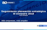 Seguimiento planeación estratégica III trimestre 2019 · Líder Funcional: Maribel Romero - Coordiandora Grupo de Régimen Cambiario / Juan Camilo Ortiz y Santiago Orduz Asesores